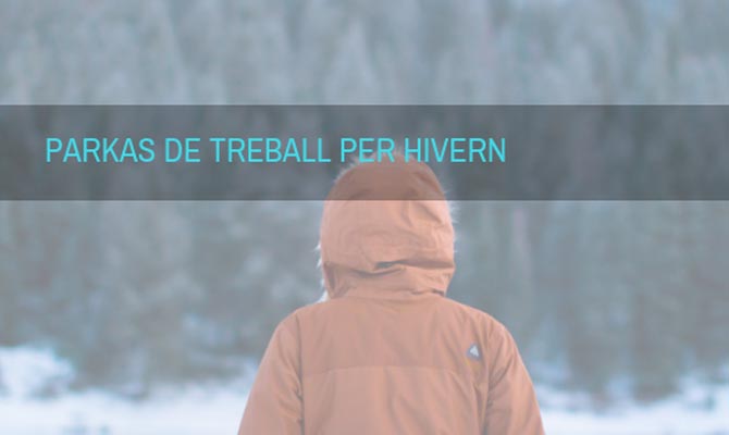 PARKAS PER A TREBALLADORS QUE S'EXPOSEN A BAIXES TEMPERATURES